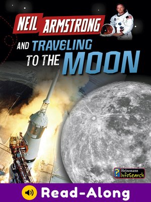 cover image of Neil Armstrong and Traveling to the Moon